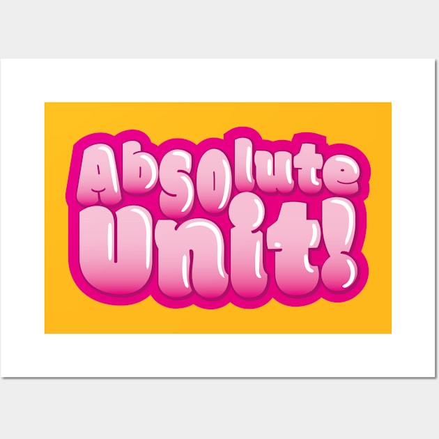 Absolute Unit (v1) Wall Art by bluerockproducts